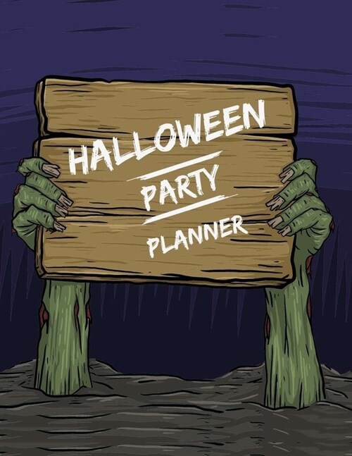 Halloween Party Planner: Holiday Decorations or Vacation Countdown Checklist for Music & Scary Movies Organizer With Budget Expenses Tracker an (Paperback)