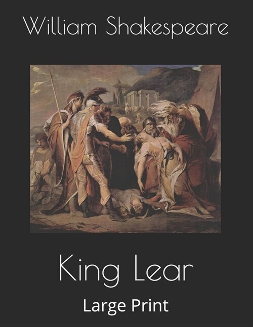 King Lear: Large Print (Paperback)