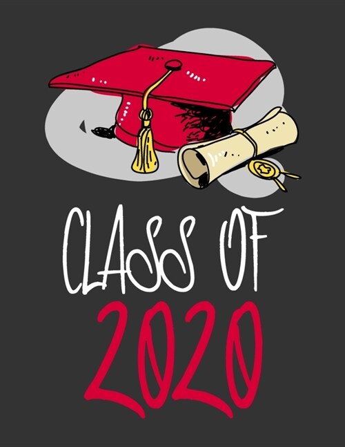 Class Of 2020: Composition Notebook For High School Seniors/110 pages/8.5x11 (Paperback)