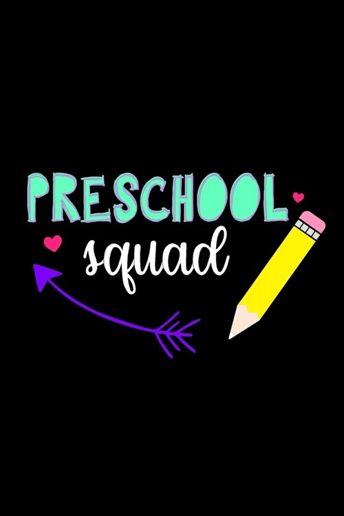 Preschool Squad: Student Writing Journal With Blank Lined Pages - WIDE RULED - Class Notes Composition Notebook for Girls (Paperback)