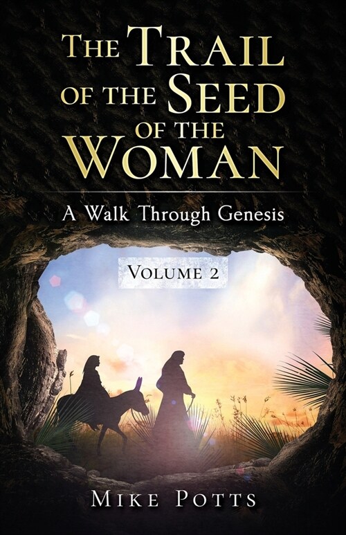 The Trail of the Seed of the Woman: A Walk Through Genesis - Volume 2 (Paperback)