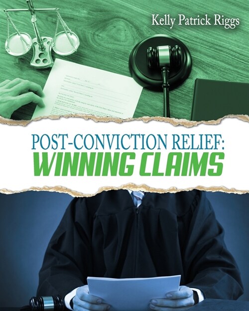 Post-Conviction Relief: Winning Claims (Paperback)