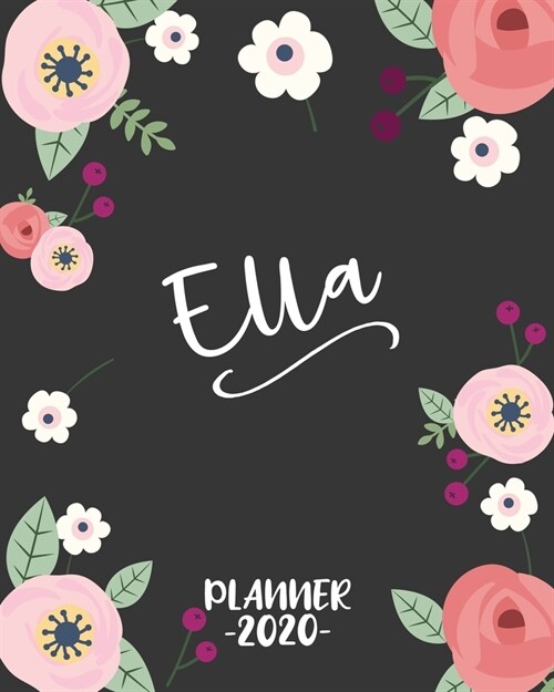 Ella: Personalized Name Weekly Planner. Monthly Calendars, Daily Schedule, Important Dates, Goals and Thoughts all in One! (Paperback)