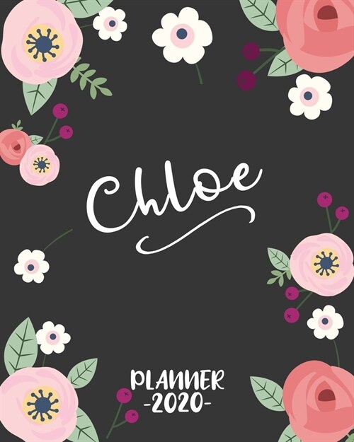 Chloe: Personalized Name Weekly Planner. Monthly Calendars, Daily Schedule, Important Dates, Goals and Thoughts all in One! (Paperback)