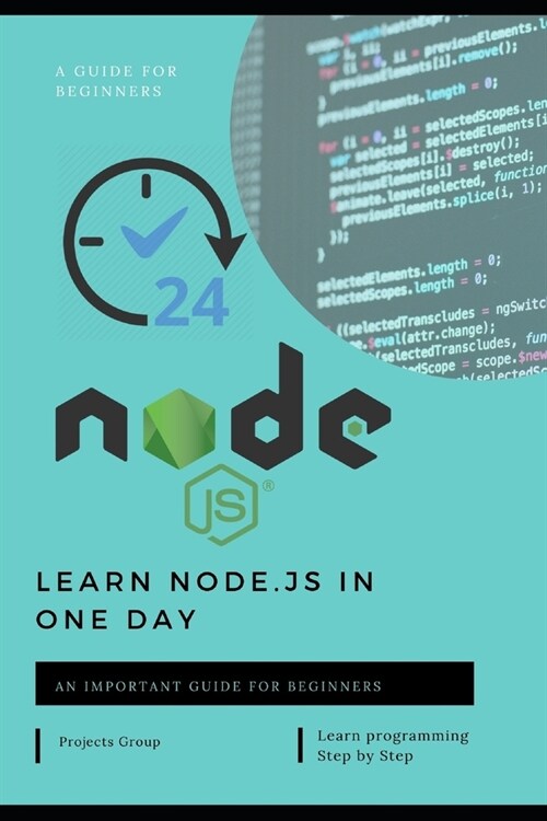 Learn node.js in one day: Learn the fundamentals of Node.js, and deploy and test Node.js applications on the web (Paperback)