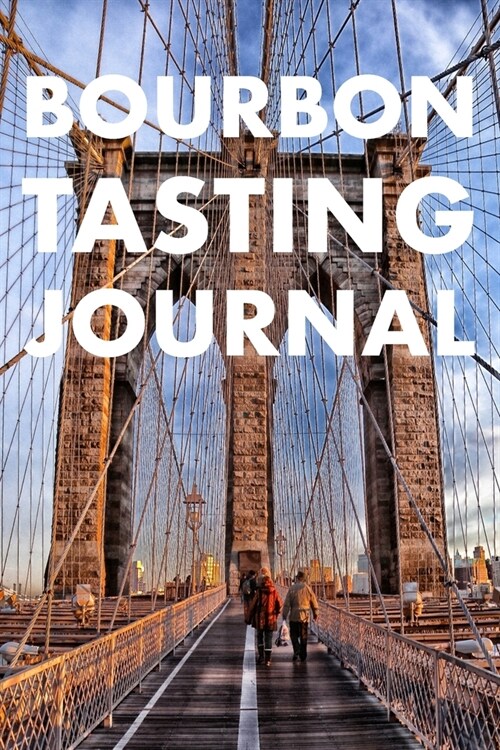 Bourbon Tasting Journal: Whiskey Tasting Logbook, Rating, Flavour Wheel & Colour Slider to Write on - Whisky Connoisseur Handbook - Perfect Gif (Paperback)