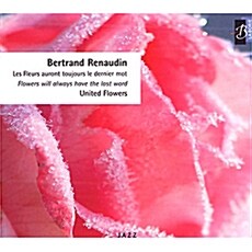 [수입] Bertrand Renaudin - United Flowers