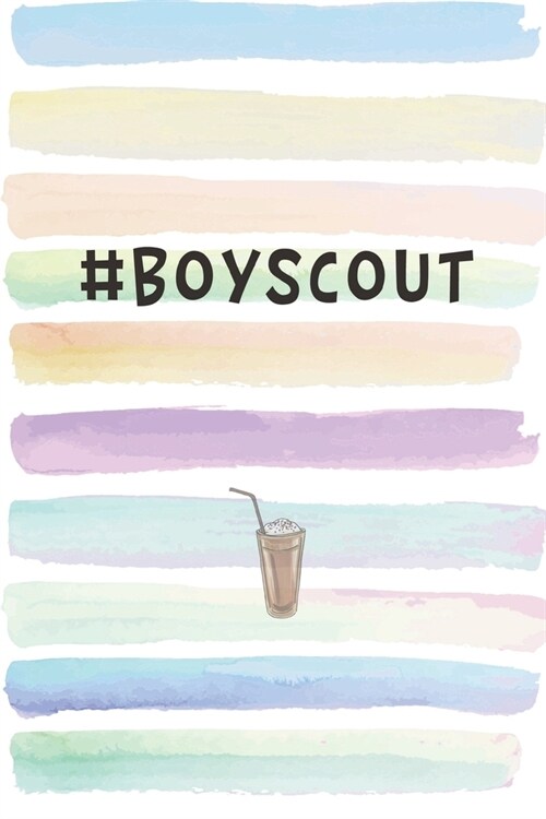 #BoyScout: Blank Lined Notebook Journal Gift for Smart Boys, Boyfriend, Coworker (Paperback)