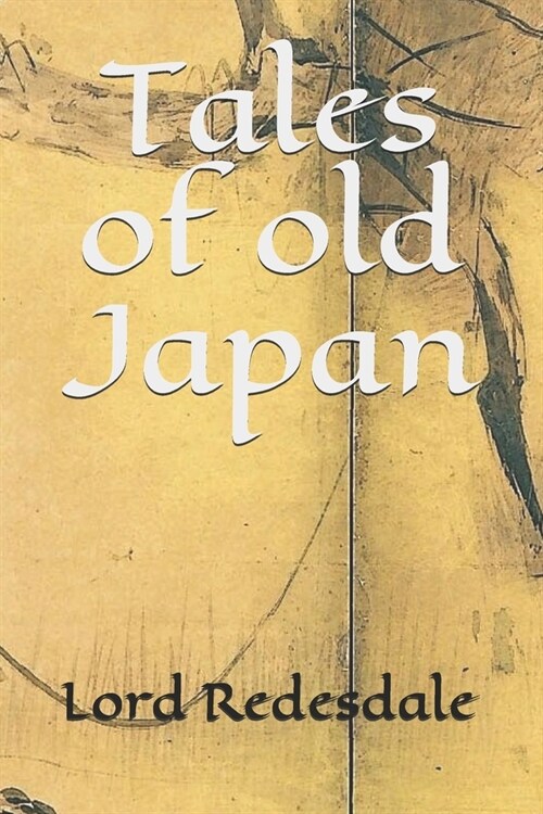 Tales of old Japan (Paperback)