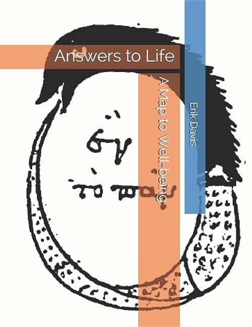 Answers to Life: A Map to Well-being (Paperback)