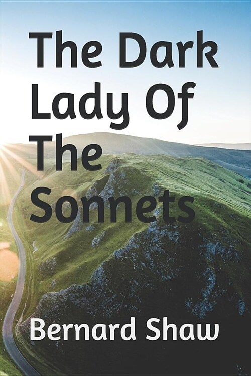 The Dark Lady Of The Sonnets (Paperback)