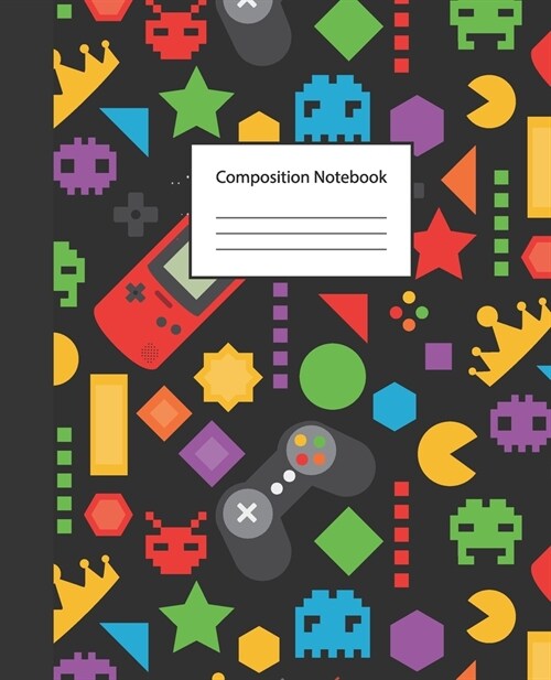 Composition Notebook: Adorable Pixel Game Cute Arcade Game 80s- 9os Pretty Wide Ruled Blank Lined Notebooks Journal Workshop for Kids Teens (Paperback)