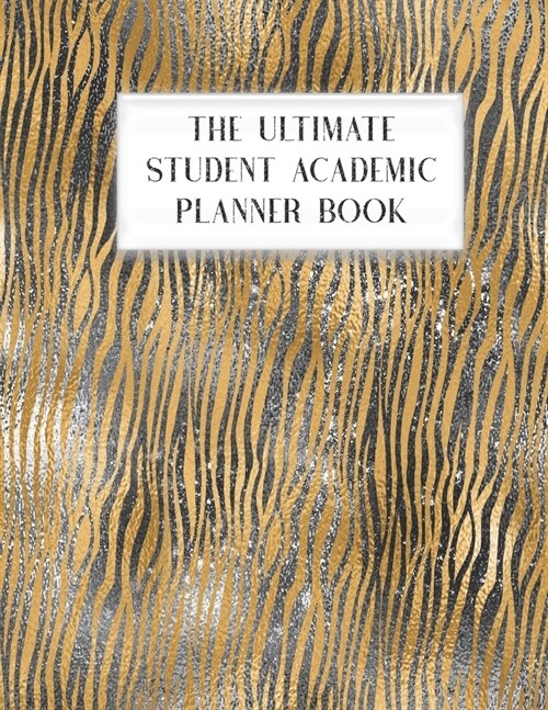 The Ultimate Student Academic Planner Book: Black And Gold Glam - Homework Assignment Planner - Calendar - Organizer - Project - To-Do List - Notes - (Paperback)