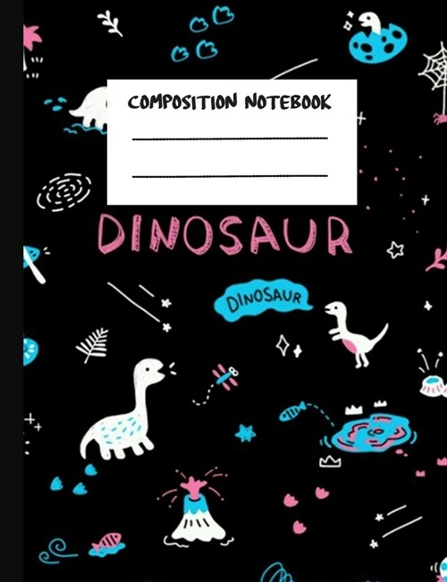 Composition Notebook: Dinosaur College Ruled Lined Pages Book(7.44 x 9.69) - 160 Pages Journal Notebook for Writing (Paperback)