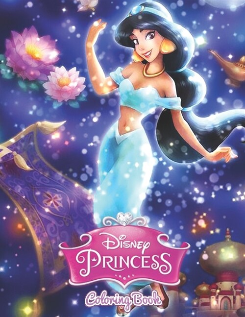 Disney Princess Coloring Book: Childrens Colouring Book has fantastic images of all the Disney Princesss for you to ... Mulan, Pocahontas, Rapunzel (Paperback)