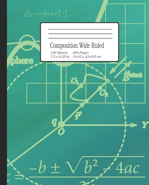 Composition Wide Ruled: Notebook for Students, Home School, Pre-School up to College, great for Writing Notes. 7.5 x 9.25 (Paperback)