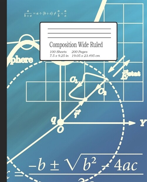 Composition Wide Ruled: Notebook for Students, Home School, Pre-School up to College, great for Writing Notes. 7.5 x 9.25 (Paperback)