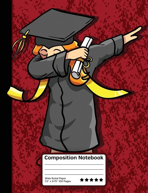 Dabbing Graduation Girl Composition Notebook: Wide Ruled Line Paper Notebook for School, Journaling, or Personal Use. (Paperback)