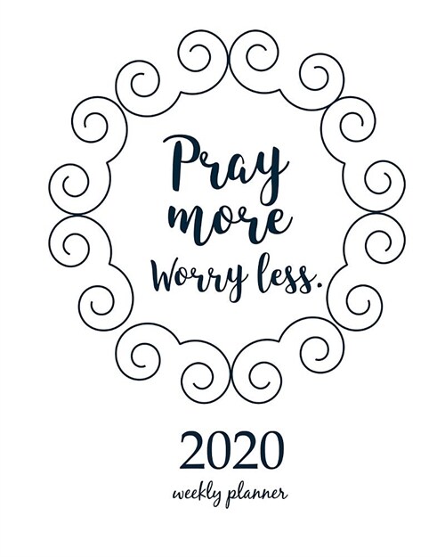 2020 Weekly Planner: Calendar Schedule Organizer Appointment Journal Notebook and Action day With Inspirational Quotes Bible quote in wreat (Paperback)