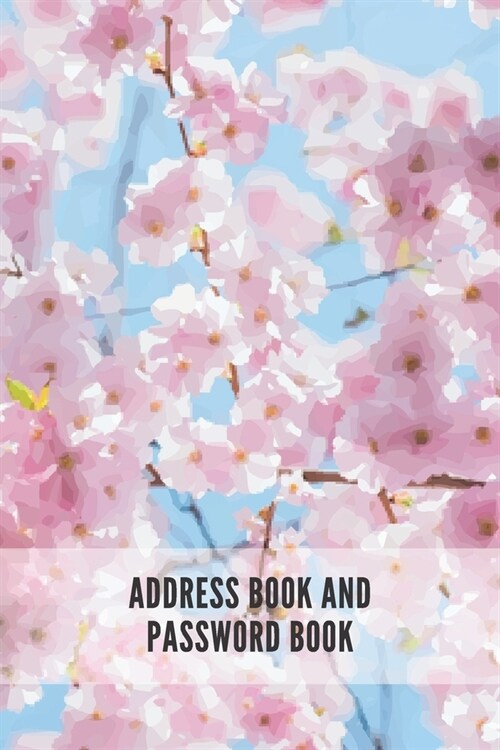 Address Book and Password Book: Contact Address Book Alphabetical Organizer Logbook Record Name Phone Numbers Email Birthday Website Password Logins I (Paperback)