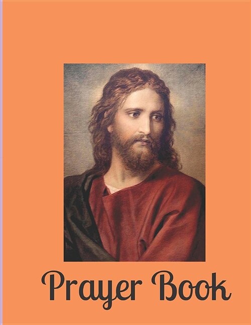 Prayer Book: Vintage Jesus Picture: Blank Journal 8.5 x 11 (Paperback)