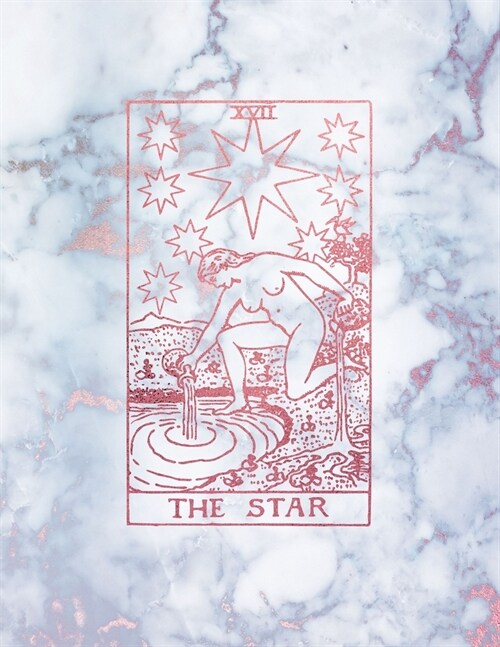 The Star: College Ruled Journal - 8.5 x 11 A4 Notebook - Radiant Moon Stone Marble and Rose Gold Tarot Card - 150 College Ruled (Paperback)