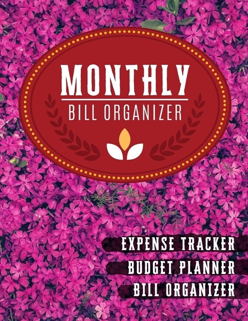 Monthly Bill Organizer: paycheck budget planner with income list, Weekly expense tracker, billes organizer, Financial Planning Journal Expense (Paperback)
