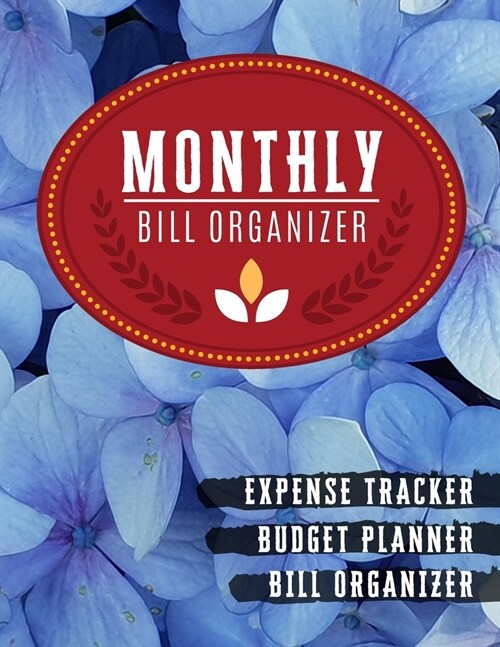 Monthly Bill Organizer: paycheck bill tracker Weekly Expense Tracker Bill Organizer Notebook For Business Planner or Personal Finance Planning (Paperback)