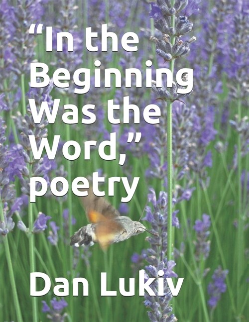 In the Beginning Was the Word, poetry (Paperback)