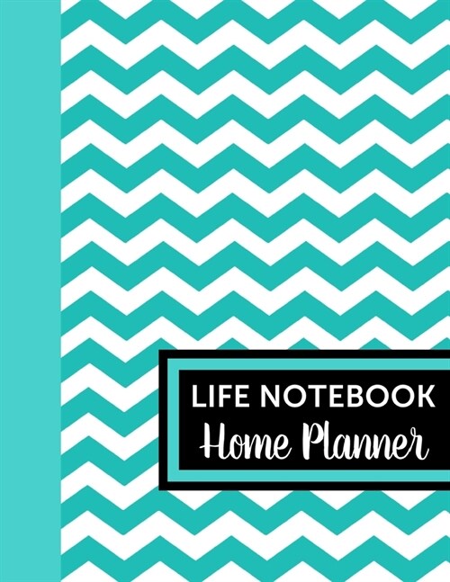 Life Notebook Home Planner: Home Management Life Planner For Families: Real Property Owned - Banking Information - Fillable Personalized To Your F (Paperback)