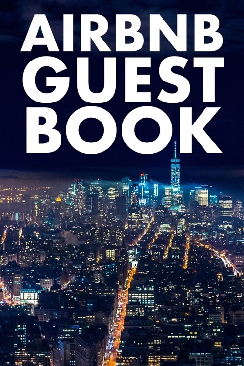 Airbnb Guest Book: Guest Reviews for Airbnb, Homeaway, Bookings, Hotels, Cafe, B&b, Motel - Feedback & Reviews from Guests, 100 Page. Gre (Paperback)