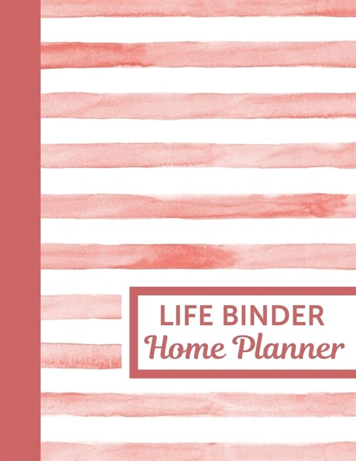 Life Binder Home Planner: Home Management Life Planner For Families: Real Property Owned - Banking Information - Fillable Personalized To Your F (Paperback)