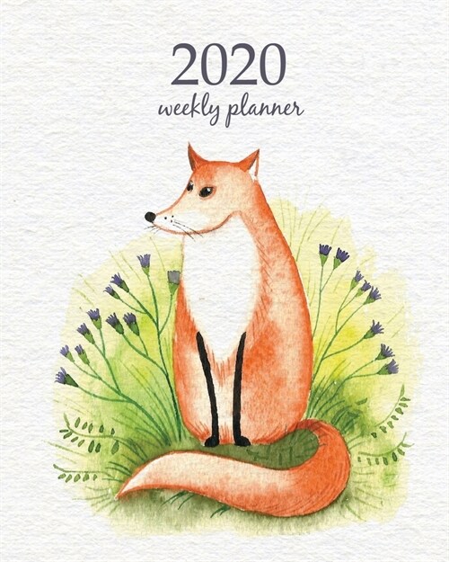 2020 Weekly Planner: Calendar Schedule Organizer Appointment Journal Notebook and Action day With Inspirational Quotes Funny red fox. Water (Paperback)