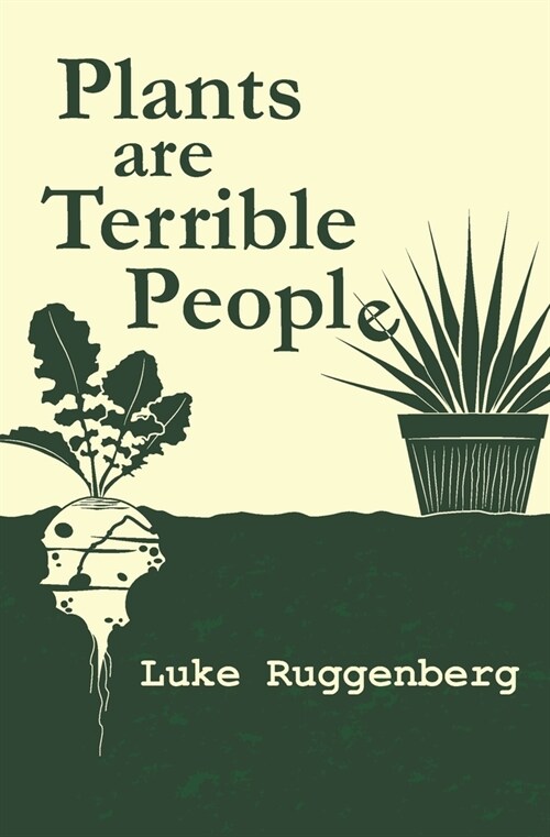 Plants Are Terrible People (Paperback)