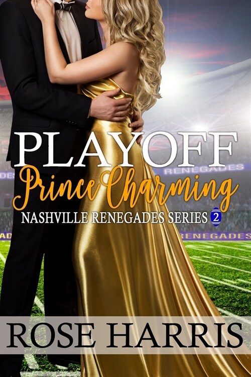 Playoff Prince Charming: Nashville Renegades Series 2 (Paperback)