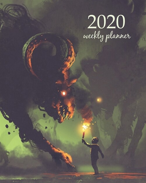 2020 Weekly Planner: Calendar Schedule Organizer Appointment Journal Notebook and Action day With Inspirational Quotes dark fantasy concept (Paperback)