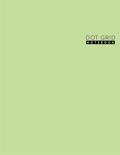 Dot Grid Notebook: Light Green Pastel Hue - Dot Grid Journal - 8.5 x 11 A4 Notebook (Paperback)