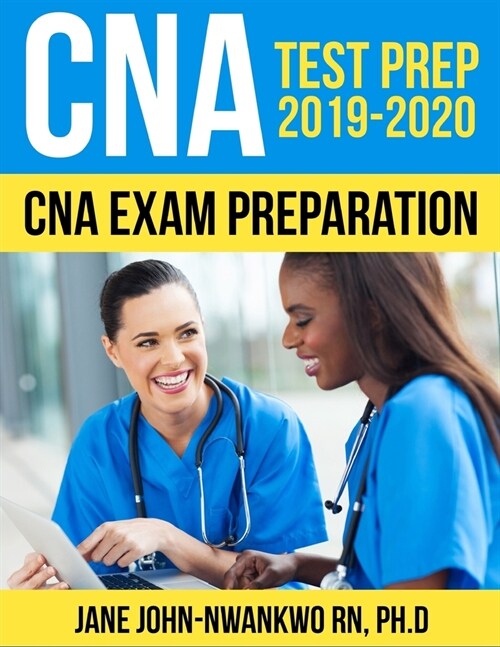 CNA Test Prep 2019 - 2020: CNA Exam Preparation (Paperback)