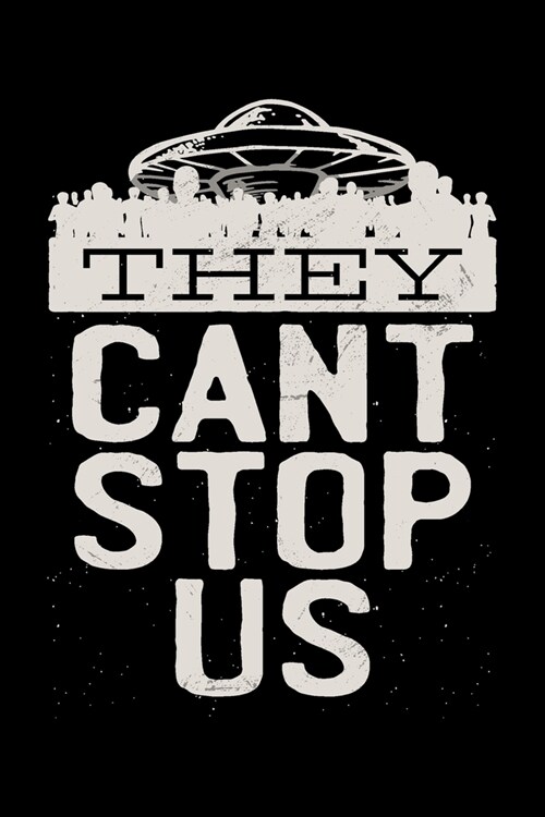 They Cant Stop Us: ToDo List Notebook Daily Tasks Journal, 6x9 Inch, 120 Pages (Paperback)