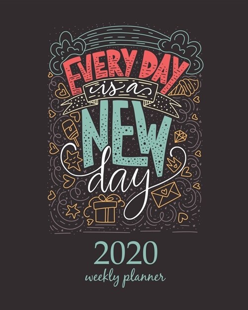 2020 Weekly Planner: Calendar Schedule Organizer Appointment Journal Notebook and Action day With Inspirational Quotes Positive inspiration (Paperback)