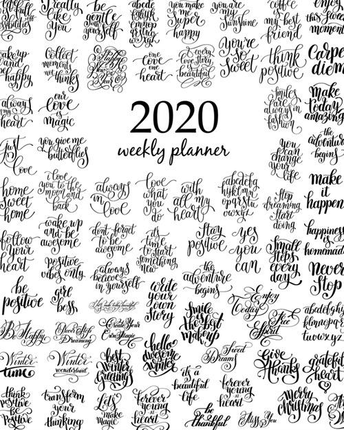 2020 Weekly Planner: Calendar Schedule Organizer Appointment Journal Notebook and Action day With Inspirational Quotes mega set of 100 blac (Paperback)