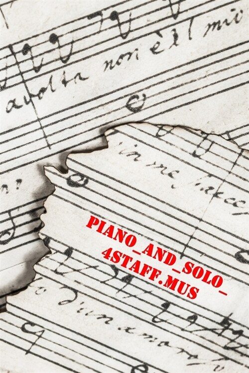 piano_and_solo_ 4staff.mus on: 120 Seiten Notenpapier zum komponieren (Paperback)