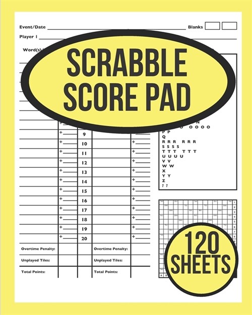 Scrabble Score Pad: 120 Sheets (100+20 FREE BONUS) Scrabble Game Record Book, Scrabble Score Keeper, Scrabble Score Pad (Paperback)