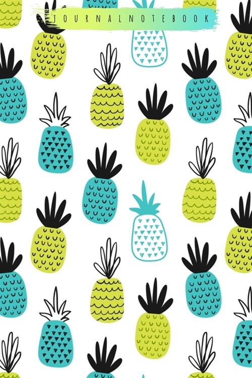 Journal Notebook: Cute Pineapple Theme Cover (Paperback)