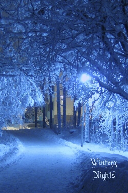 Wintery Nights: Lovely snow covered trees at night - 6 x 9 inch 110 page lined journal (Paperback)