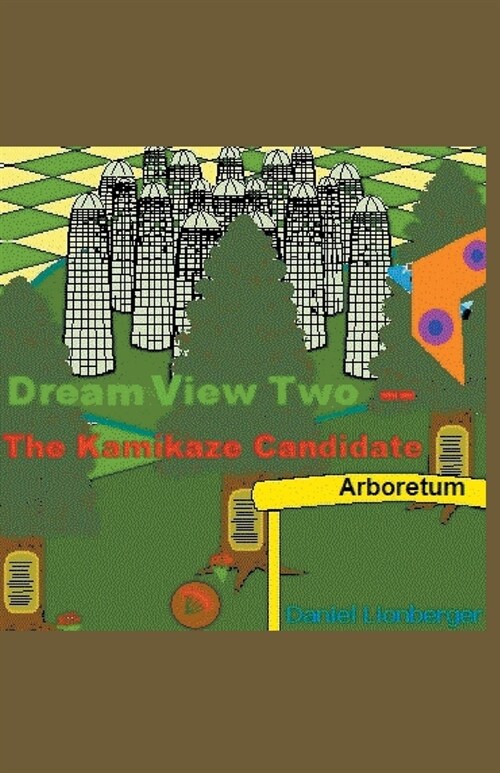 Dream View Two -- The Kamikaze Candidate (Paperback)