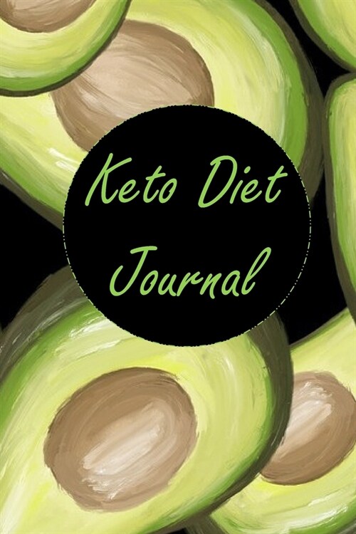 Keto Diet Journal: Inspirational Ketogenic Diet Weight Loss Diary Planner (Paperback)