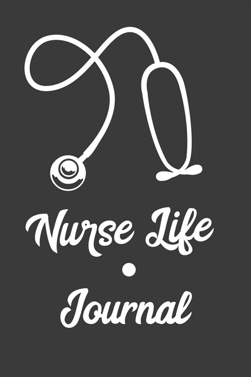 Nurse Life Journal: Journal and notebook with fun doodles and sayings, plus pages for music playlists and details of favourite books (Paperback)