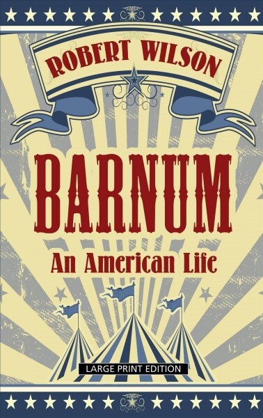Barnum: An American Life (Library Binding)