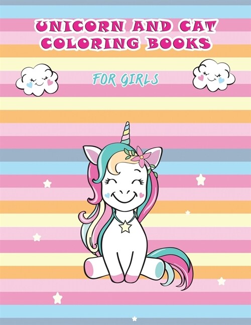 Unicorn and Cat coloring books for girls: 30 Relaxing for Kids, Toddlers and Preschoolers (Paperback)